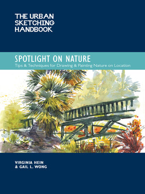 The Urban Sketching Handbook Spotlight on Nature - ebook